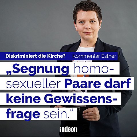 Esther schreibt in ihrem Kommentar: „Segnung homosexueller Paare darf keine Gewissensfrage sein.“