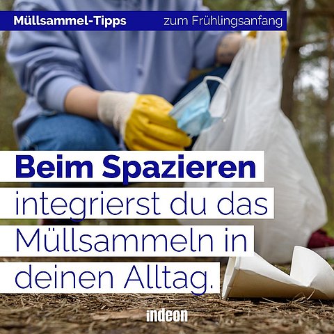 Ein Tipp zum Sauberhalten der Natur im Frühling: Beim Spazierengehen kannst du das Müllsammeln einfach in den Alltag integrieren.