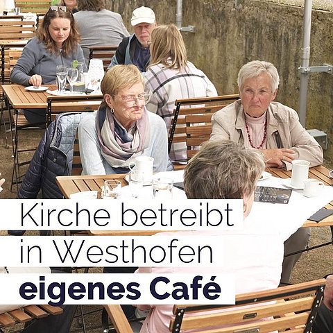 Kirche betreibt ein Café in Westhofen