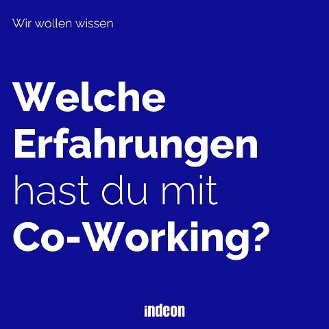 Welche Erfahrungen hast du mit Co-Working?