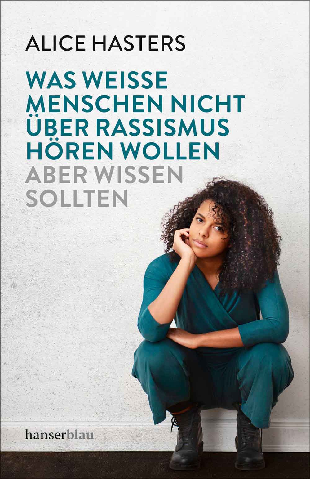 Buchcover Was weiße Menschen nicht über Rassismus hören wollen aber wissen sollten